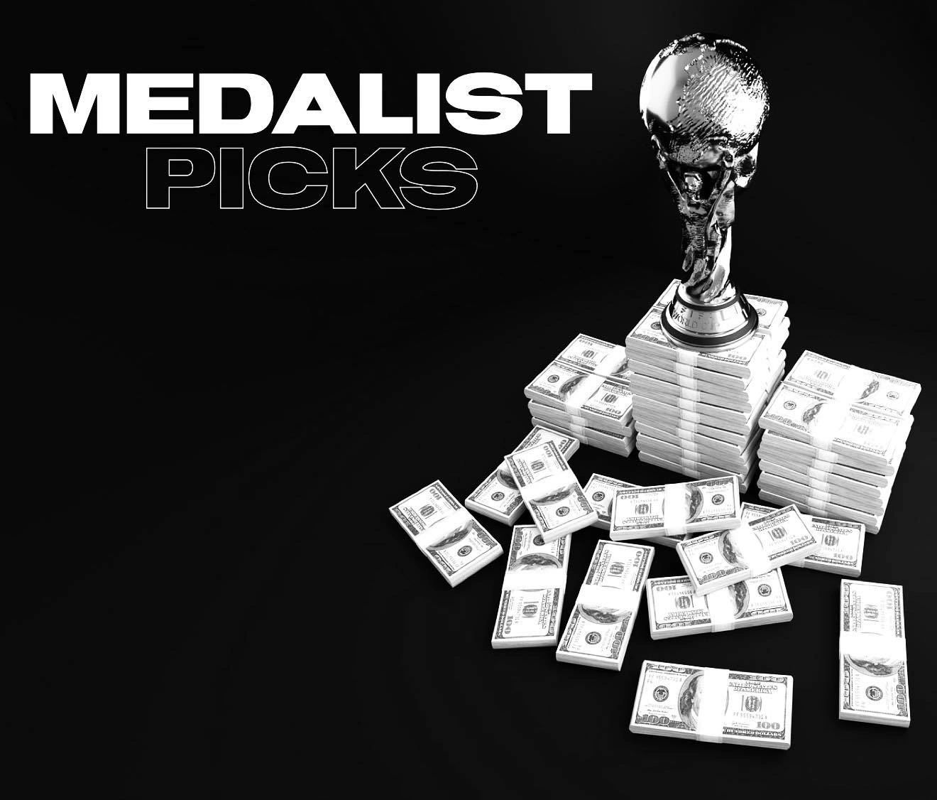 Medalist Picks