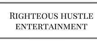 Righteous Hustle Entertainment